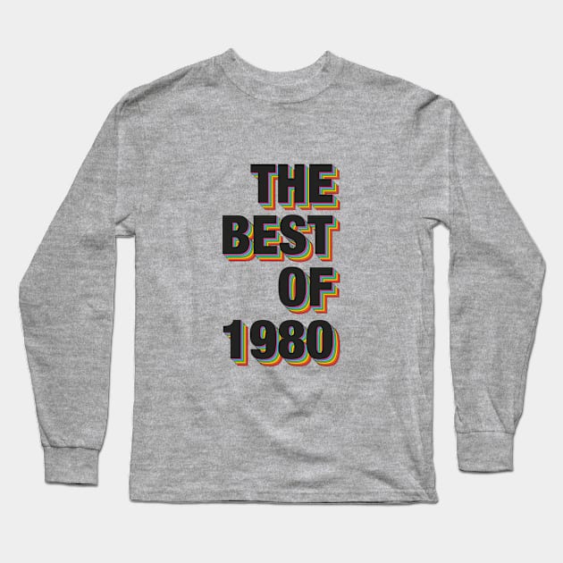 The Best Of 1980 Long Sleeve T-Shirt by Dreamteebox